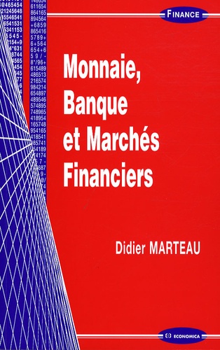 Didier Marteau - Monnaie, Banque et Marchés Financiers.