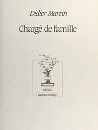 Didier Martin - Chargé de famille.