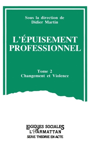 L'EPUISEMENT PROFESSIONNEL TOME 2