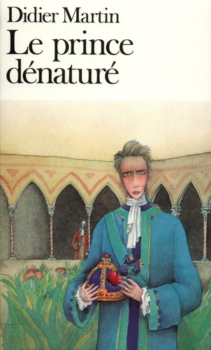 Didier Martin - Le Prince dénaturé.