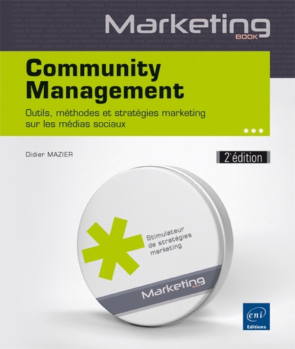 Didier Mazier - Community Management - Outils, méthodes et stratégies marketing sur les médias sociaux.