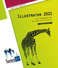 Didier Mazier - Illustrator 2021 - Les fondamentaux du dessin vectoriel.