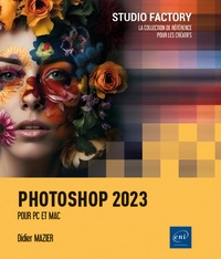 Didier Mazier - Photoshop 2023 - Pour PC et Mac.