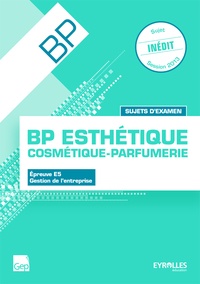 Didier Meyer et Hervé Meyer - BP Esthétique Epreuve E5 Gestion de l'entreprise - Sujets d'examen.