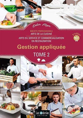 Gestion appliquée Brevets Professionnels Arts de la cuisine / Arts du service et commercialisation en restauration. Tome 2 3e édition