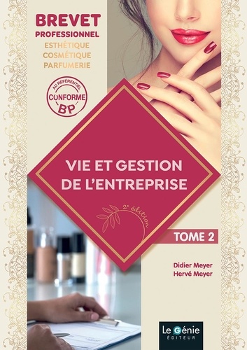 Didier Meyer et Hervé Meyer - Vie et gestion de l'entreprise - Tome 2, BP esthétique-cosmétique-parfumerie.