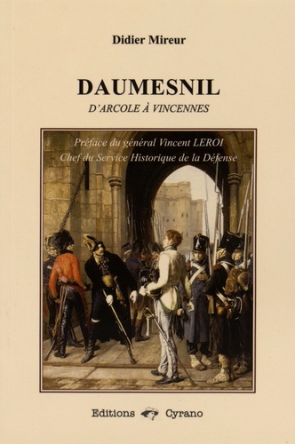Daumesnil - D'Arcole à Vincennes de Didier Mireur - Livre - Decitre