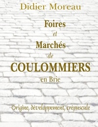 Didier Moreau - Foires et Marchés de Coulommiers en Brie.