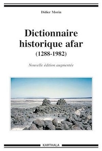 Didier Morin - Dictionnaire historique afar (1288-1982).