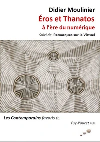 Eros et thanatos à l'ère du numerique