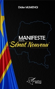 Didier Mumengi - Manifeste pour un Sénat nouveau.