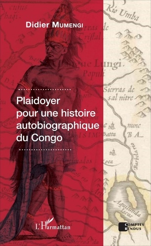 Didier Mumengi - Plaidoyer pour une histoire autobiographique du Congo.