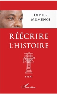 Didier Mumengi - Réécrire l'histoire.