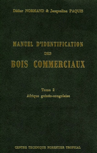Manuel d'identification des bois commerciaux - Tome 2. Afrique guinéo-congolaise