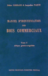 Manuel d'identification des bois commerciaux - Tome 2