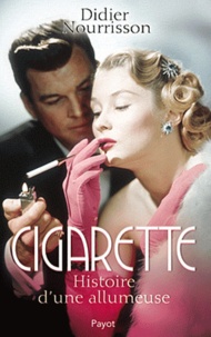 Didier Nourisson - Cigarette - Histoire d'une allumeuse.