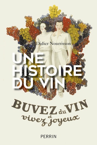Didier Nourrisson - Une histoire du vin.