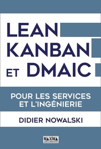 Télécharger google books iphone Lean, Kanban et DMAIC  - Pour les services et l'ingénierie 9782818808689