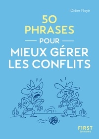 Didier Noyé - 50 phrases pour mieux gérer les conflits.