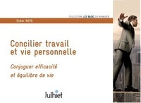 Concilier travail et vie personnelle - Conjuguer efficacité et équilibre de vie.pdf