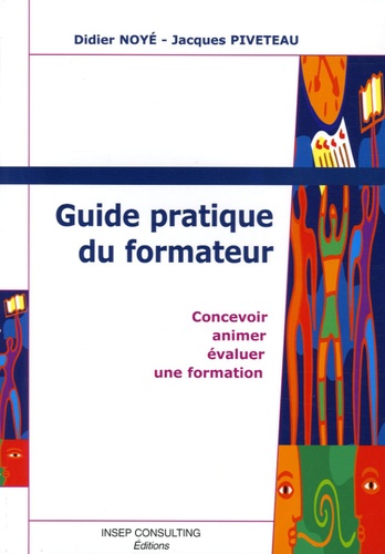 Guide Pratique Du Formateur Concevoir Animer évaluer Une Formation - 