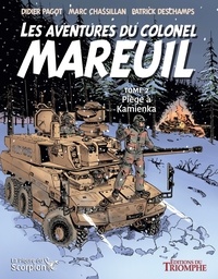 Didier Pagot et Marc Chassillan - Les aventures du colonel Mareuil Tome 2 : Piège à Kamienka.
