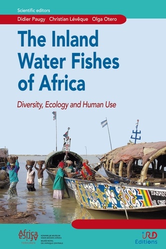 The Inland Water Fishes of Africa : diversity, ecology and human use