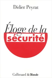 Eloge De La Securite