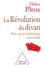 La Révolution du divan. Pour une psychothérapie existentielle