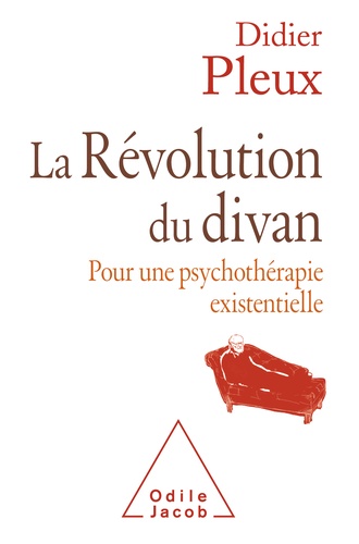 La Révolution du divan. Pour une psychothérapie existentielle