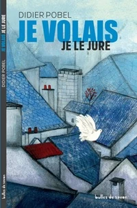 Je volais je le jure