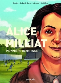 Didier Quella-Guyot et  Chandre - Alice Milliat - Pionnière olympique.