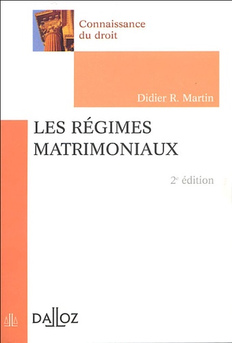 Didier R. Martin - Les régimes matrimoniaux.