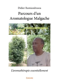 Parcours dun aromatologue malgache