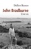 John Bradburne. Une vie