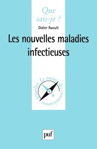 Didier Raoult - Les nouvelles maladies infectieuses.