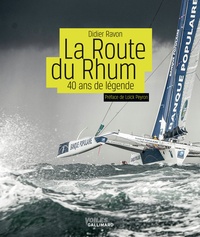Didier Ravon - La Route du Rhum - 40 ans de légende.