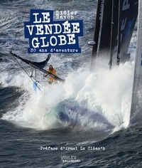 Didier Ravon - Le Vendée Globe - 30 ans d'aventures.