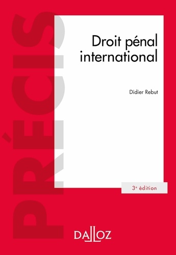 Droit pénal international 3e édition