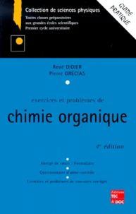 Exercices Et Problemes De Chimie Organique. 4eme Edition