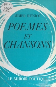 Didier Reniou - Poèmes et chansons.