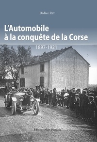 Lautomobile à la conquete de la Corse - 1897-1921.pdf