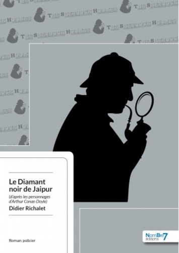 Didier Richalet - Le diamant noir de Jaipur - D'après les personnages d'Arthur Conan Doyle.