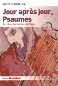 Jour après jour, psaumes