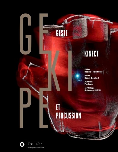 GeKiPe. Geste, Kinect et percussion