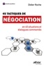 Didier Roche - 45 tactiques de négociation en 45 situations et dialogues commentés.