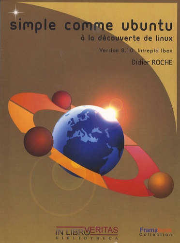 Didier Roche - Simple comme Ubuntu 8.10 - A la découverte de Linux. 1 Cédérom