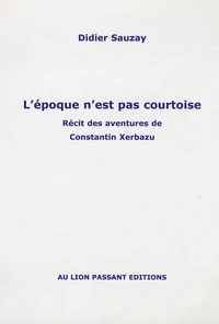 L'époque n'est pas courtoise