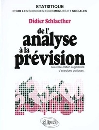 Didier Schlacther - De l'analyse à la prévision.