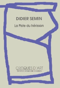 La Piste du hérisson